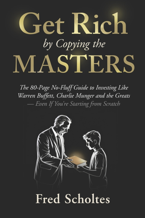 Kniha Get Rich by Copying the Masters Fred Scholtes