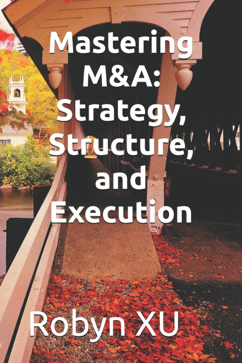 Knjiga Mastering M&A Robyn XU