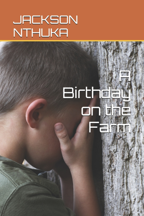 Kniha A Birthday on the Farm JACKSON NTHUKA