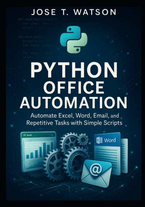 Könyv Python Office Automation Jose T. Watson