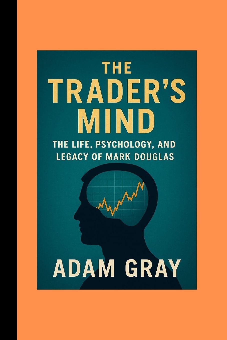 Kniha The Trader's Mind ADAM GRAY