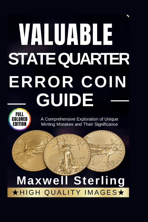Kniha Valuable State Quarter Error Coin Guide Maxwell Sterling