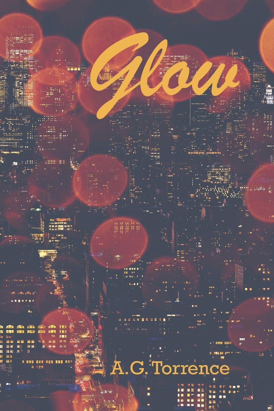 Kniha Glow A.G. Torrence