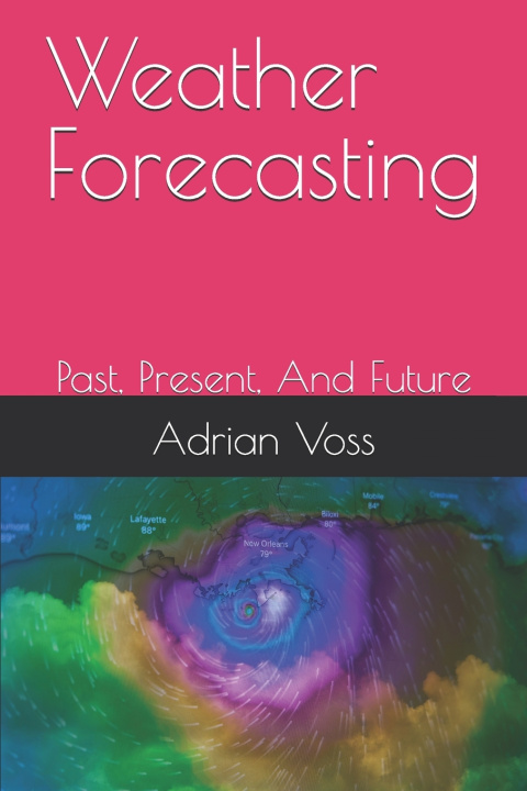 Kniha Weather Forecasting Adrian Voss
