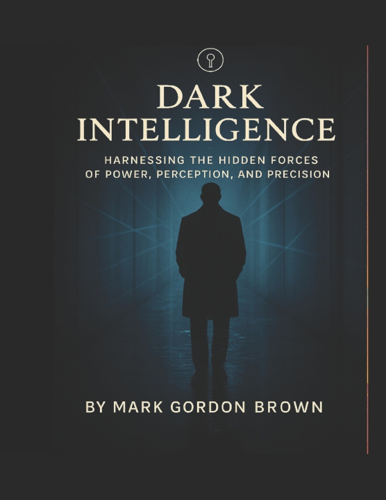 Könyv Dark Intelligence Mark Gordon Brown