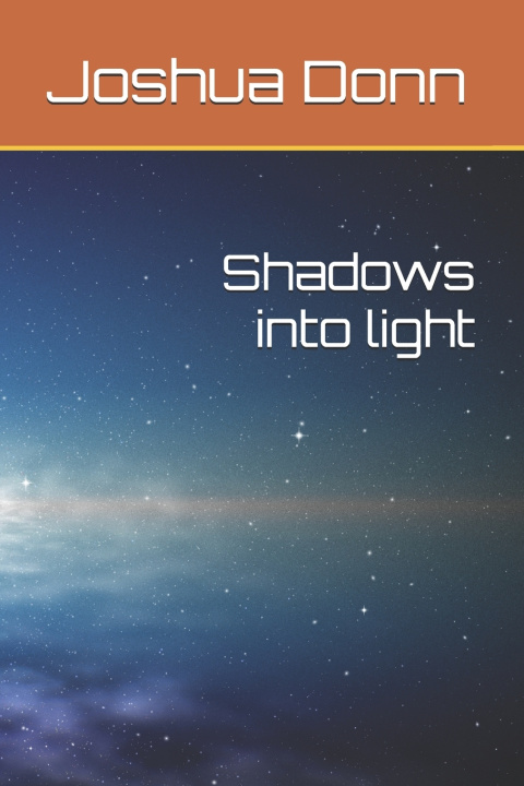 Kniha Shadows into light Joshua Donn
