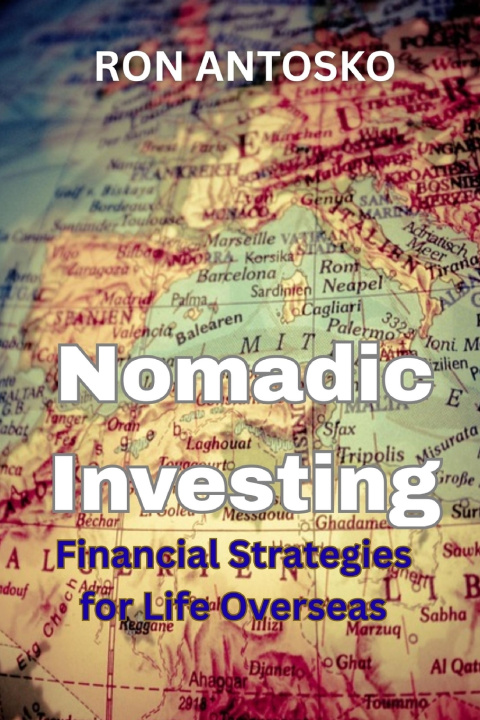 Knjiga Nomadic Investing Ron Antosko