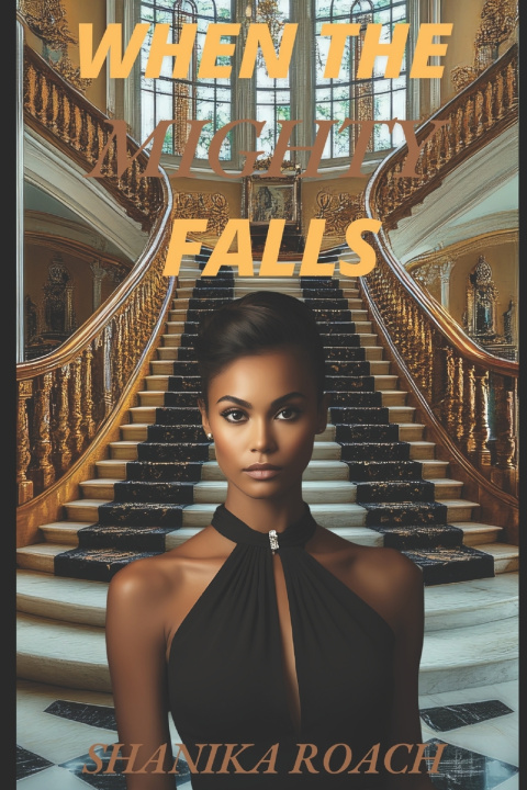 Könyv When The Mighty Falls Shanika Roach