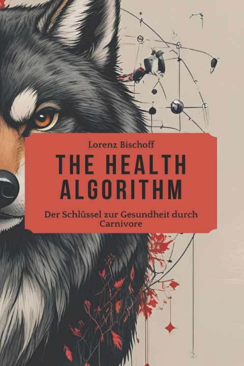 Kniha The Health Algorithm Lorenz Bischoff