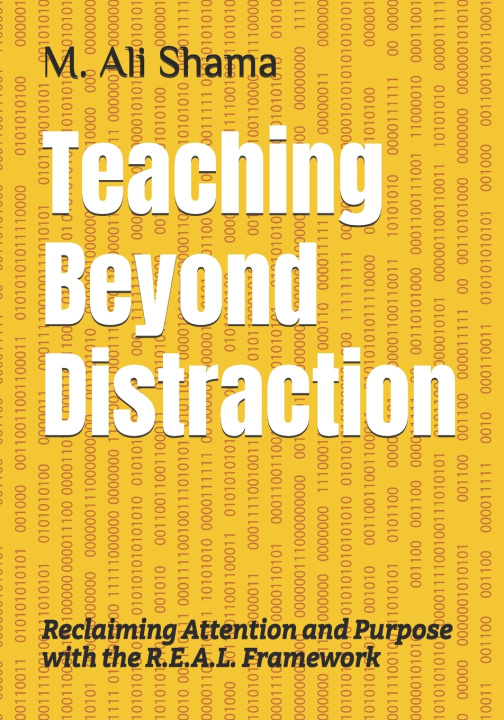Kniha Teaching Beyond Distraction M. Ali Shama