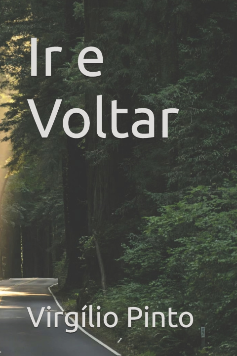 Kniha Ir e Voltar Virgílio Pinto
