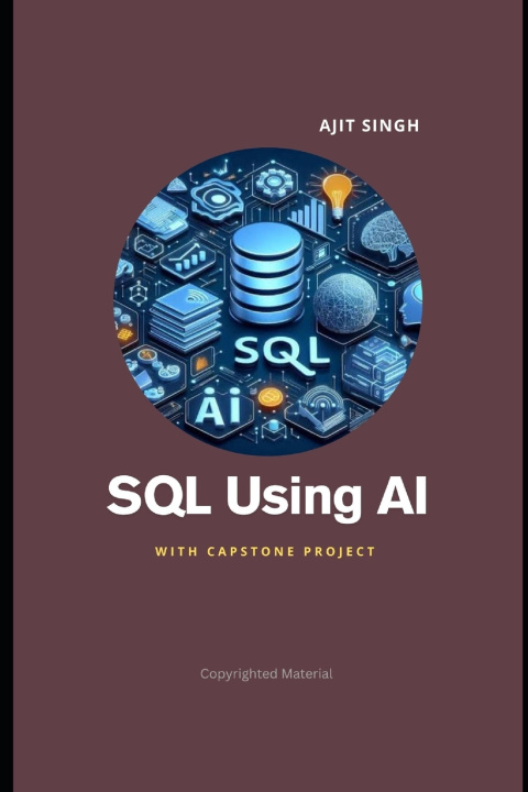 Könyv SQL Using AI Ajit Singh