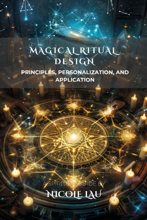 Kniha Magical Ritual Design Nicole Lau