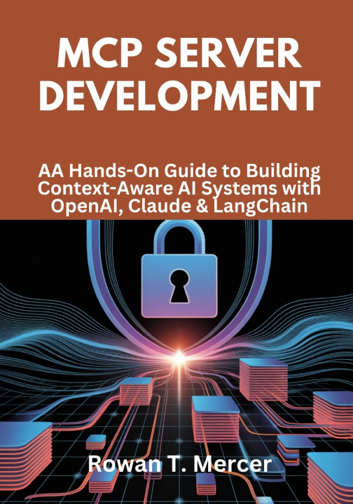 Book MCP Server Development Rowan T. Mercer