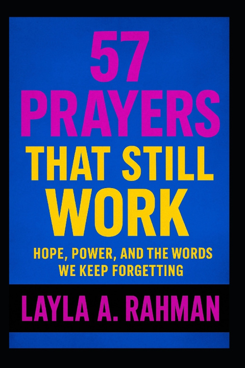 Kniha 57 Prayers That Still Work Layla A. Rahman