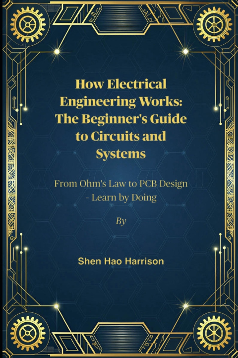 Kniha How Electrical Engineering Works Shen Hao Harrison