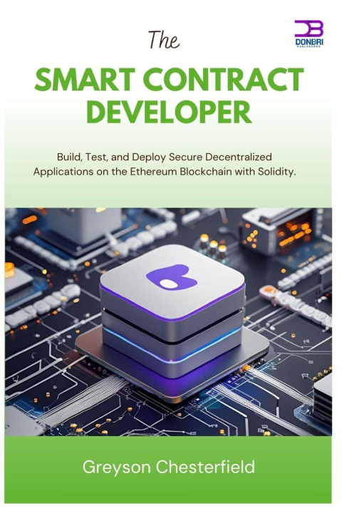 Könyv The Smart Contract Developer Greyson Chesterfield