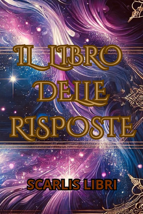 Könyv IL LIBRO DELLE RISPOSTE Scarlis Libri