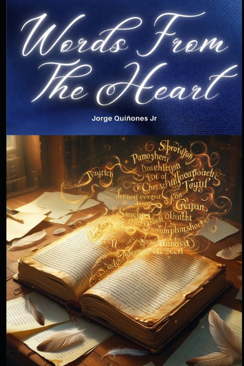 Knjiga Words From The Heart Jorge Luis Quinones Jr