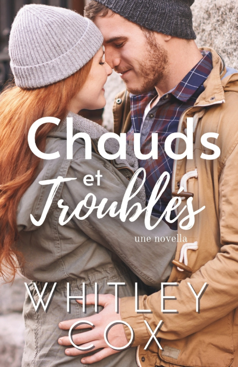 Könyv Chauds et Troublés Whitley Cox