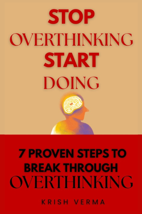 Kniha Stop Overthinking Start Doing Krish Verma
