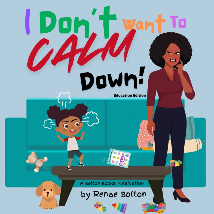 Knjiga I Don't Want to Calm Down Renae Bolton