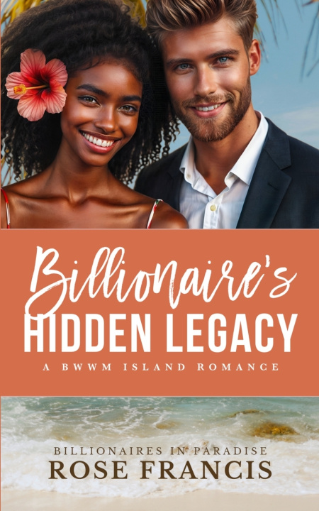Knjiga Billionaire's Hidden Legacy Rose Francis