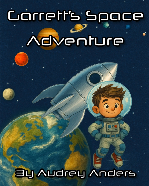 Knjiga Garrett's Space Adventure Audrey Anders