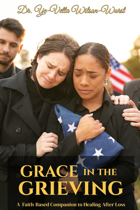 Kniha Grace in the Grieving Ye-Vetta Wilson-Worst