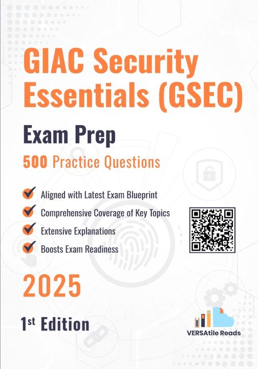 Book GIAC Security Essentials (GSEC) 500 Practice Questions VERSAtile Reads