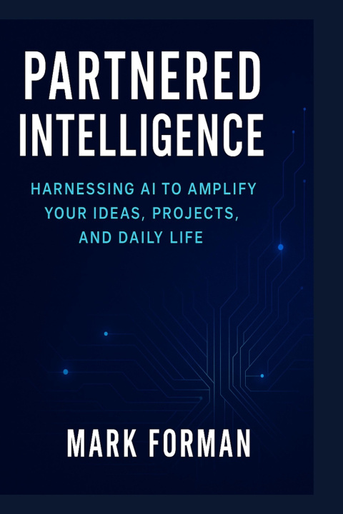 Book Partnered Intelligence Mark Forman