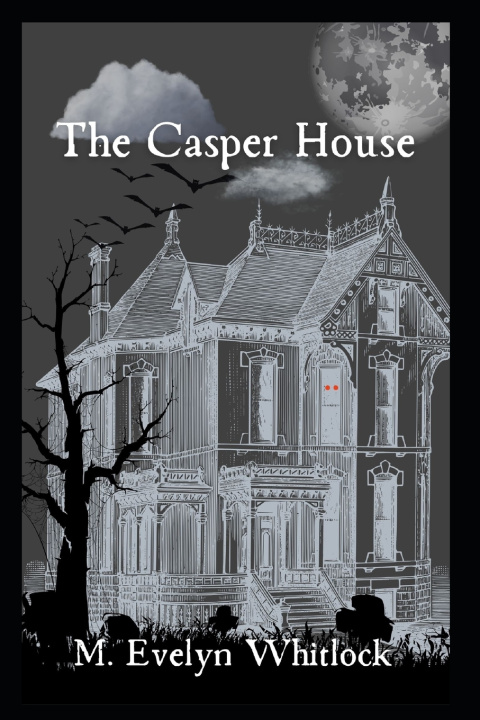 Kniha The Casper House M. Evelyn Whitlock