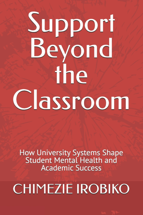 Knjiga Support Beyond the Classroom CHIMEZIE KINGSLEY IROBIKO