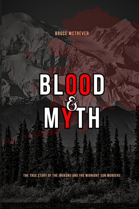 Knjiga BLOOD & MYTH Bruce McTrever