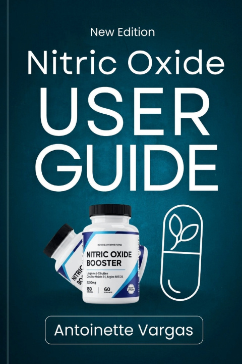Kniha Nitric Oxide Booster User Guide Antoinette Vargas