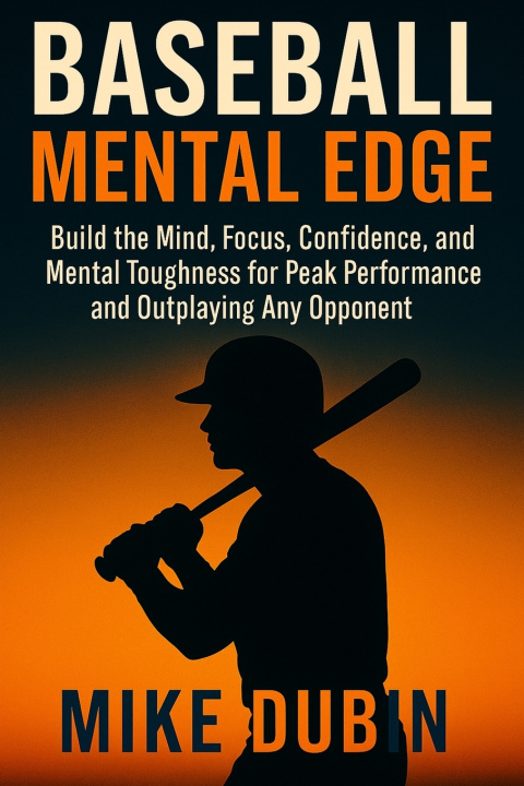 Book Baseball Mental Edge Mike Dubin