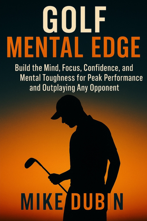 Kniha Golf Mental Edge Mike Dubin