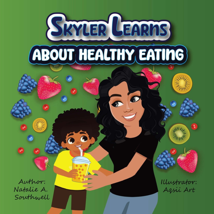 Book Skyler Learns About Healthy Eating Natalie A Southwell