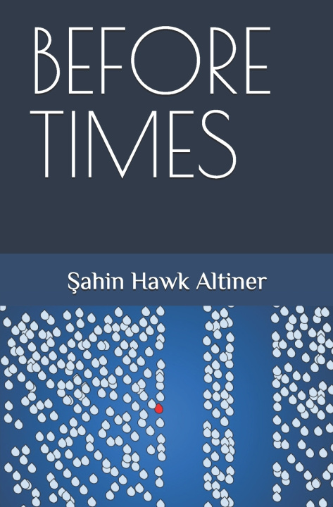 Kniha BEFORE TIMES Sahin Hawk Altiner