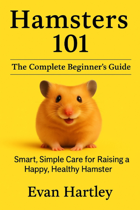 Kniha Hamsters 101 Evan Hartley