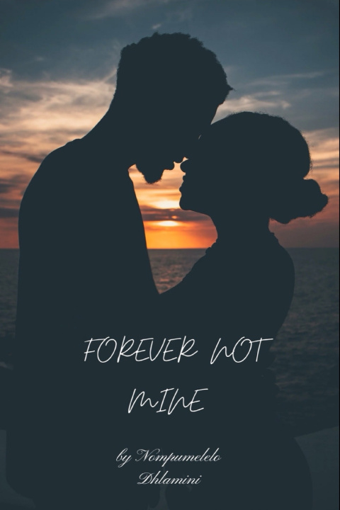 Book Forever Not mine Nompumelelo Precious Dhlamini