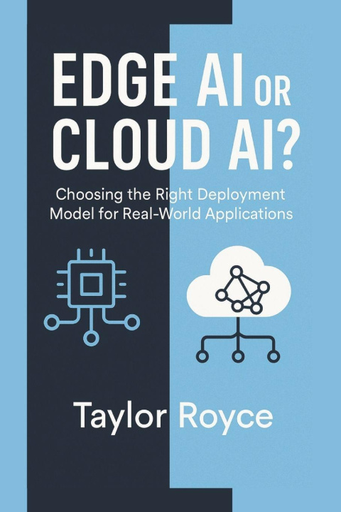 Boek Edge AI or Cloud AI? Taylor Royce