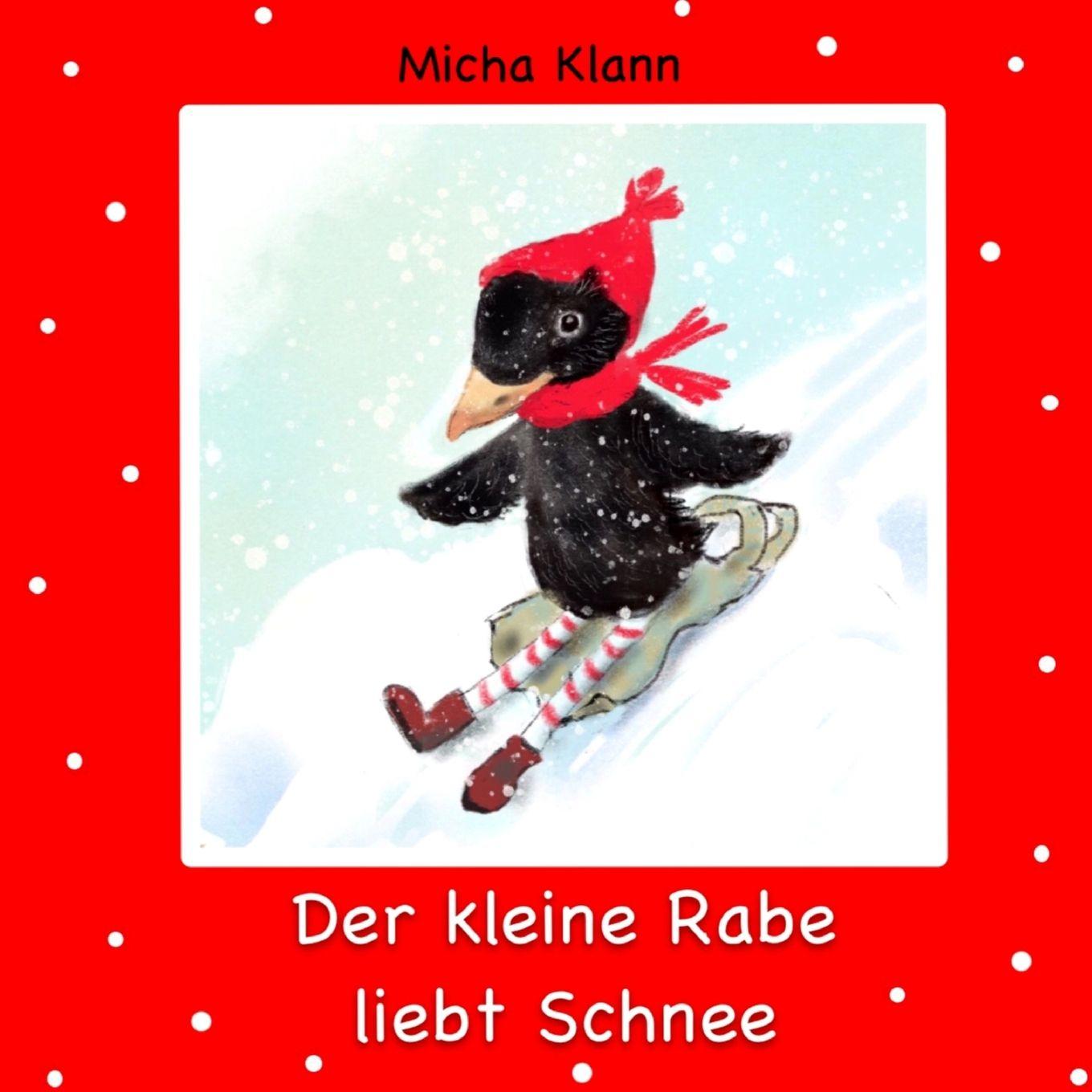 Kniha Der kleine Rabe liebt Schnee Micha Klann