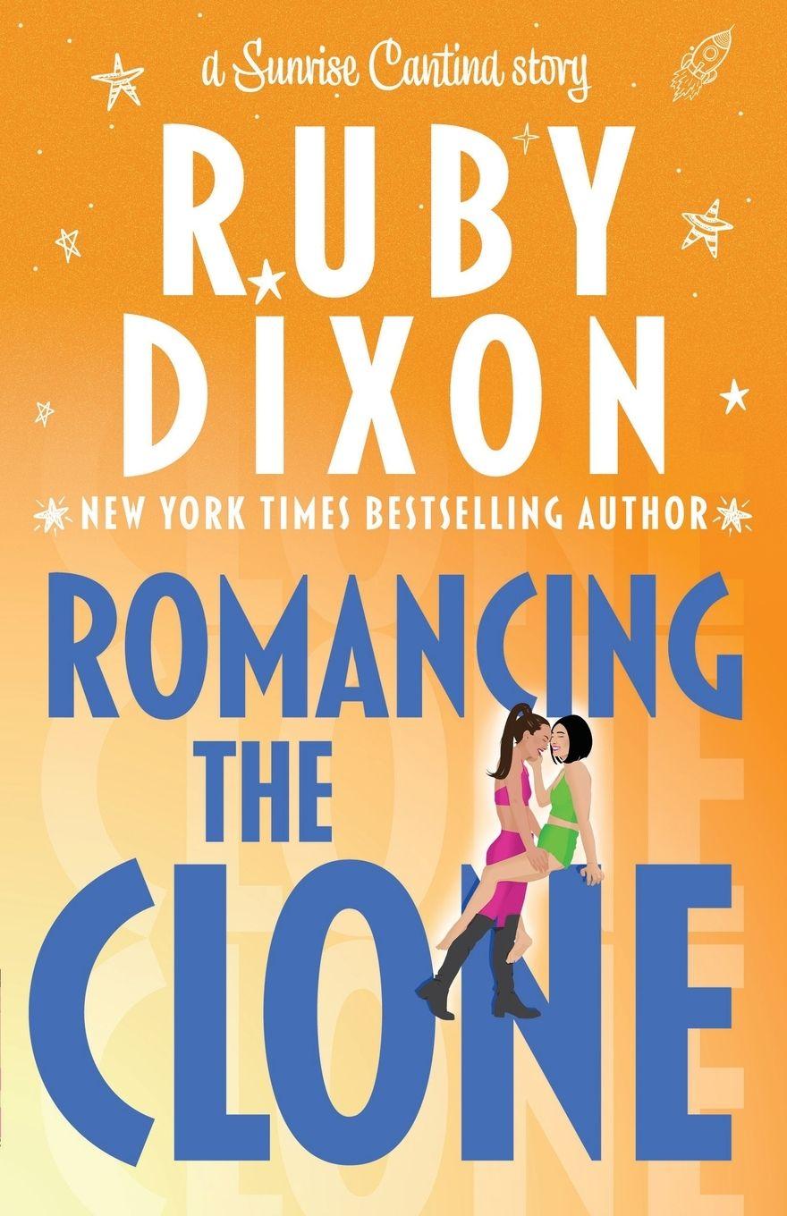 Könyv Romancing the Clone Ruby Dixon