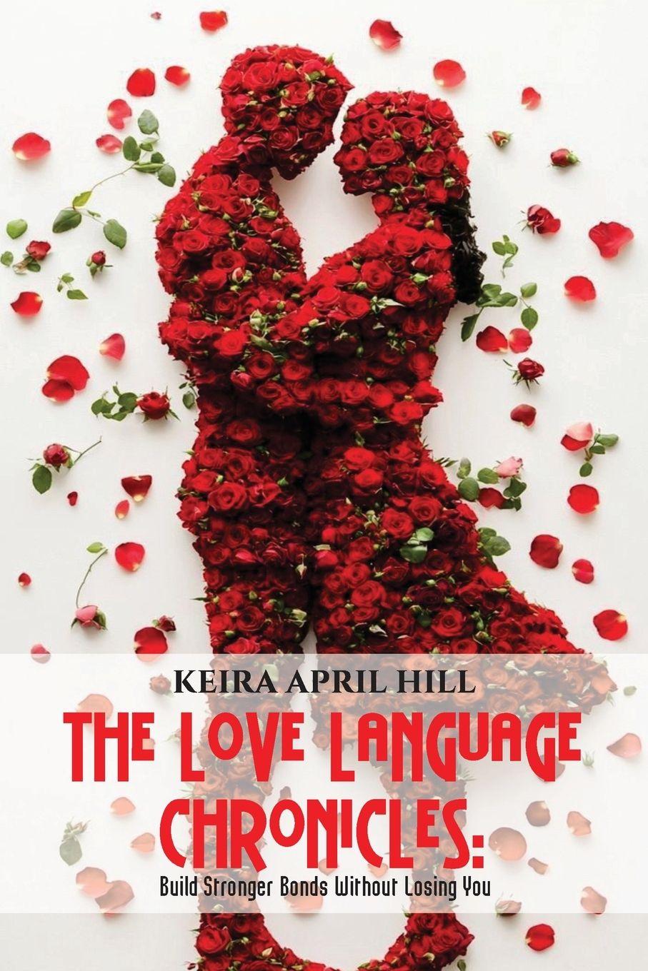 Knjiga The Language Chronicles Keira April Hill