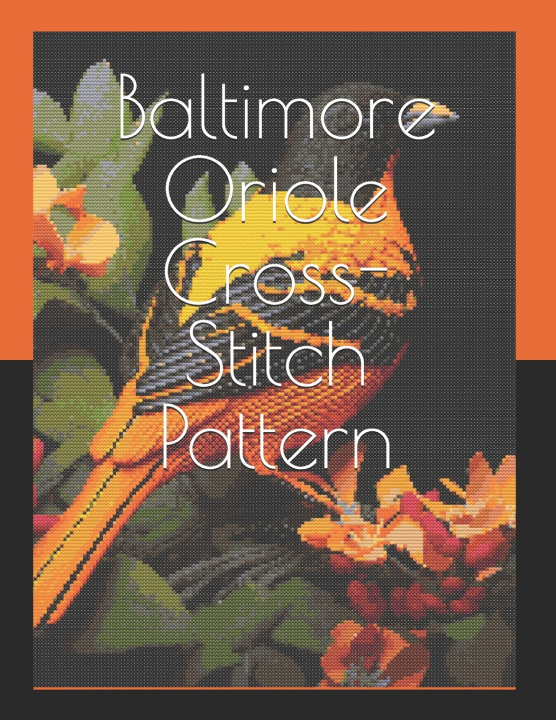 Book Baltimore Oriole Cross-Stitch Pattern Zachary Fruhling