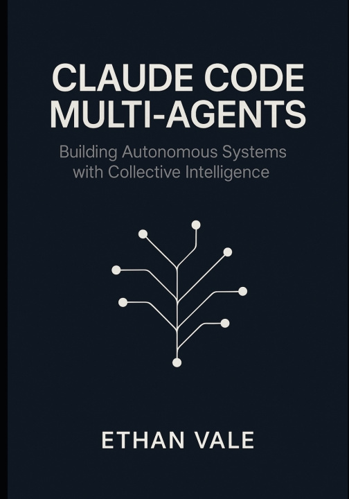Könyv Claude Code Multi-Agents Ethan Vale