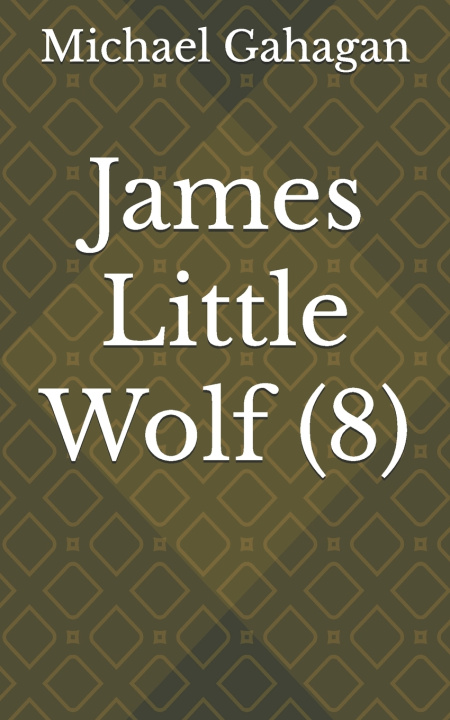 Knjiga James Little Wolf (8) Michael Donovan Gahagan
