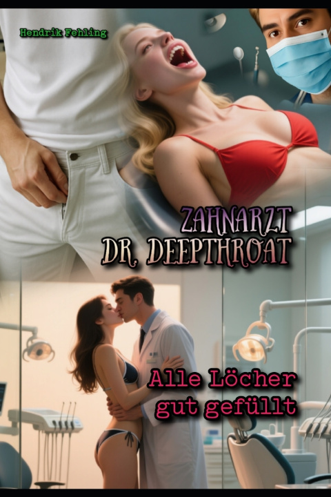 Knjiga Zahnarzt Dr. Deepthroat Hendrik Fehling