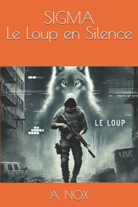 Kniha SIGMA - Le Loup en Silence A. NOX